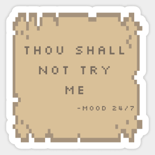 Thou Shall Not Try Me 8bit Retro Sticker